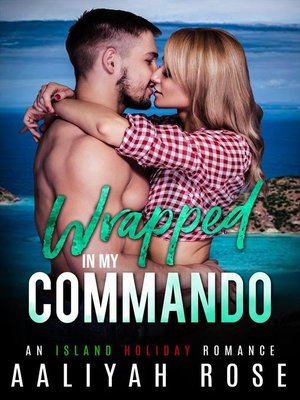 cover image of Wrapped In My Commando